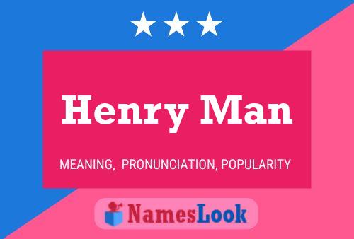 Poster del nome Henry Man