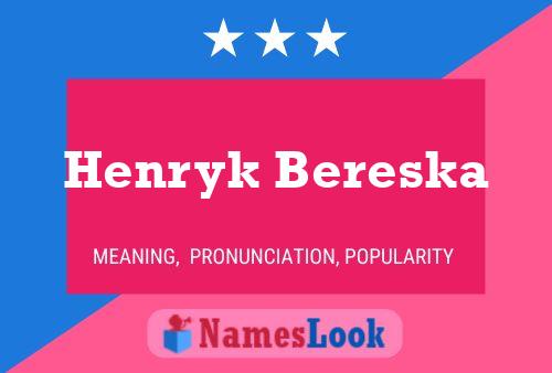 Poster del nome Henryk Bereska