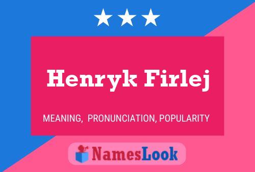 Poster del nome Henryk Firlej