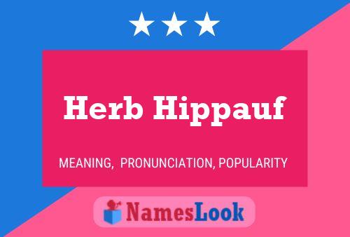 Poster del nome Herb Hippauf