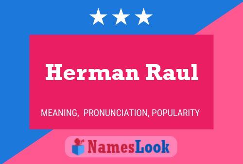 Poster del nome Herman Raul