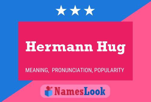 Poster del nome Hermann Hug