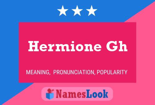 Poster del nome Hermione Gh