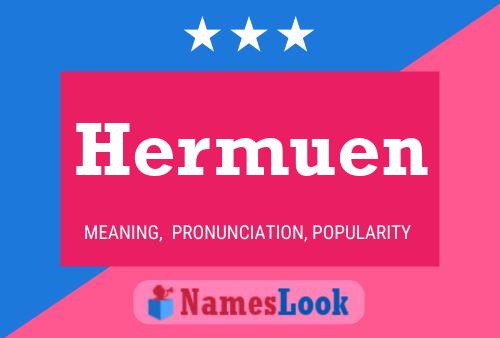 Poster del nome Hermuen