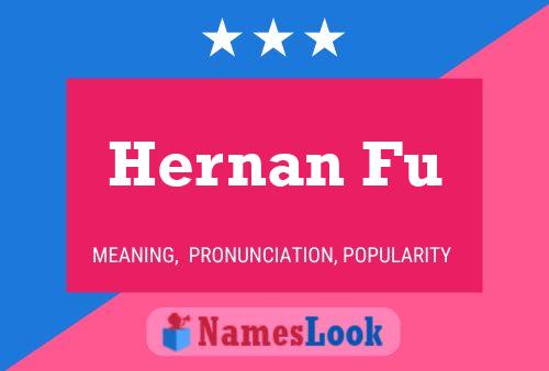 Poster del nome Hernan Fu