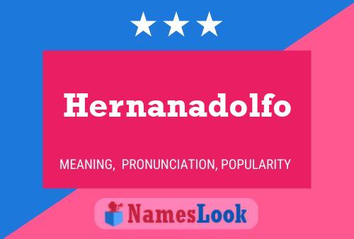 Poster del nome Hernanadolfo