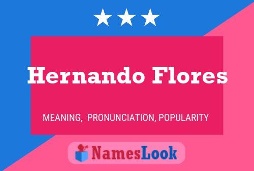 Poster del nome Hernando Flores