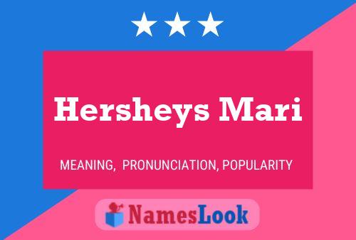 Poster del nome Hersheys Mari