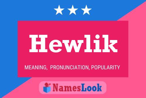 Poster del nome Hewlik