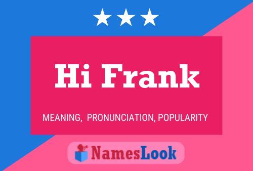 Poster del nome Hi Frank