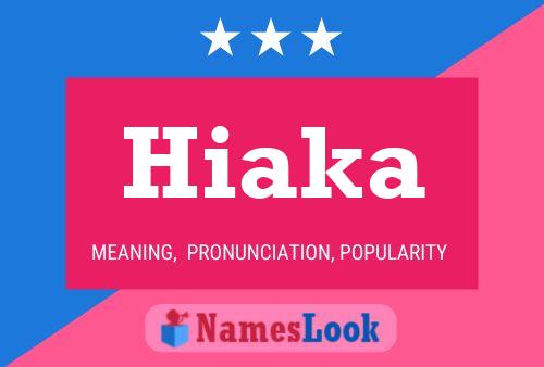 Poster del nome Hiaka