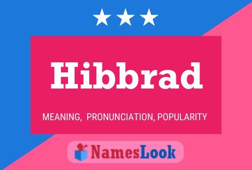 Poster del nome Hibbrad