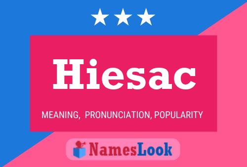 Poster del nome Hiesac