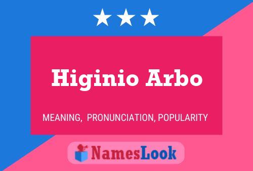 Poster del nome Higinio Arbo