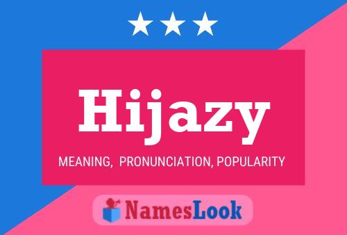 Poster del nome Hijazy