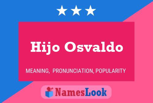 Poster del nome Hijo Osvaldo