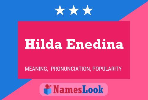 Poster del nome Hilda Enedina