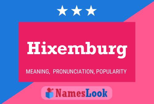 Poster del nome Hixemburg