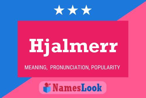 Poster del nome Hjalmerr