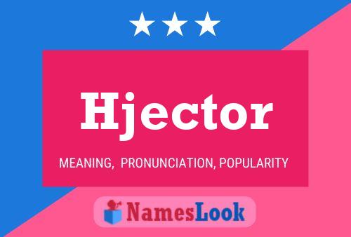 Poster del nome Hjector