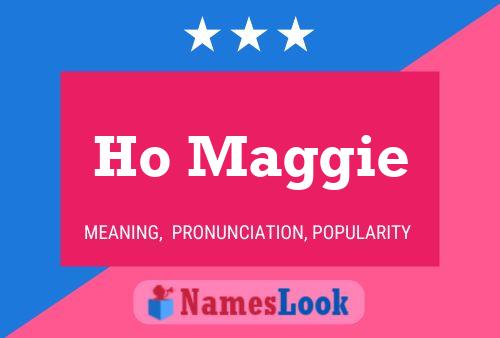 Poster del nome Ho Maggie