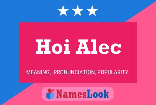 Poster del nome Hoi Alec