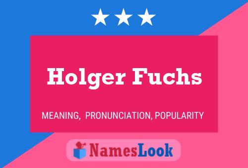 Poster del nome Holger Fuchs