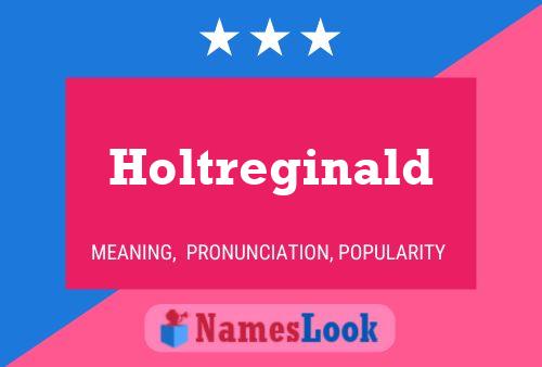 Poster del nome Holtreginald