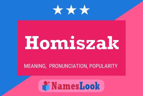 Poster del nome Homiszak