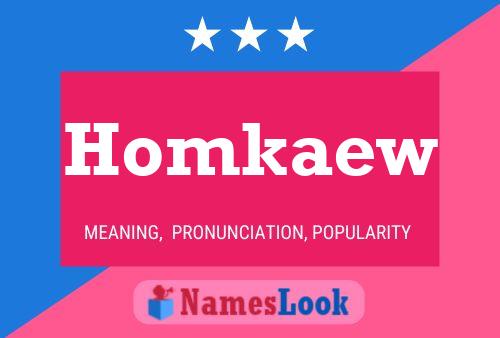 Poster del nome Homkaew