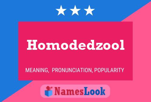 Poster del nome Homodedzool