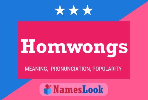 Poster del nome Homwongs