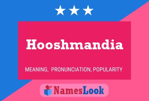 Poster del nome Hooshmandia