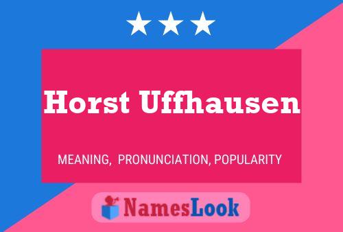 Poster del nome Horst Uffhausen