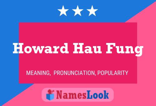 Poster del nome Howard Hau Fung