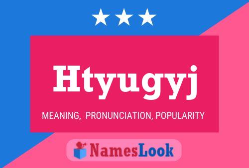 Poster del nome Htyugyj