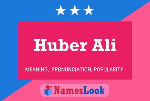 Poster del nome Huber Ali