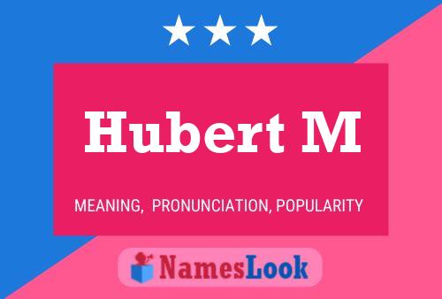 Poster del nome Hubert M