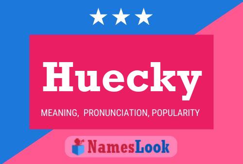 Poster del nome Huecky