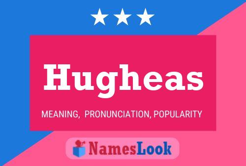 Poster del nome Hugheas