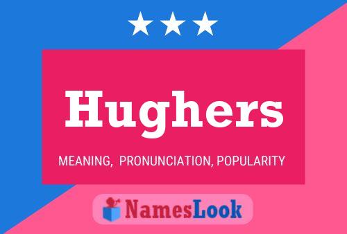 Poster del nome Hughers