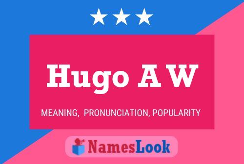 Poster del nome Hugo A W