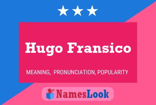 Poster del nome Hugo Fransico