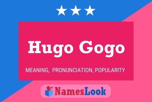 Poster del nome Hugo Gogo