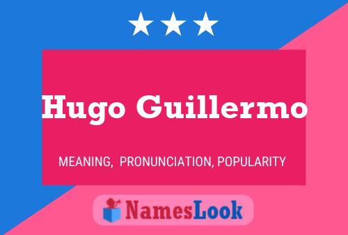 Poster del nome Hugo Guillermo