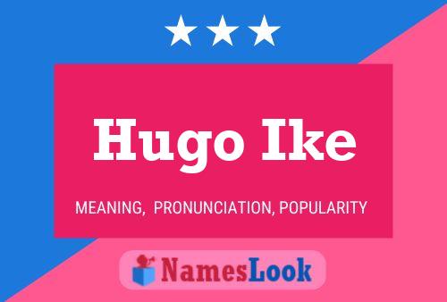 Poster del nome Hugo Ike