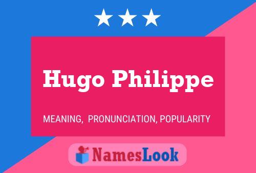 Poster del nome Hugo Philippe