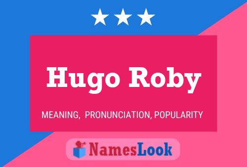 Poster del nome Hugo Roby