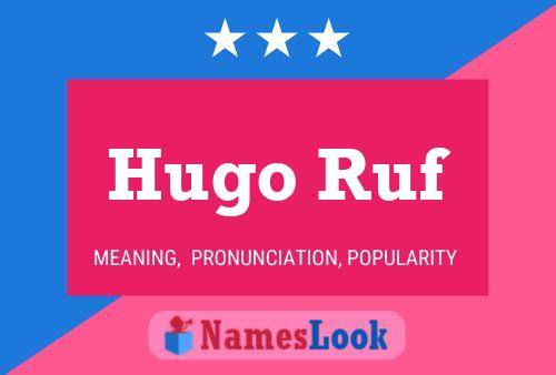 Poster del nome Hugo Ruf