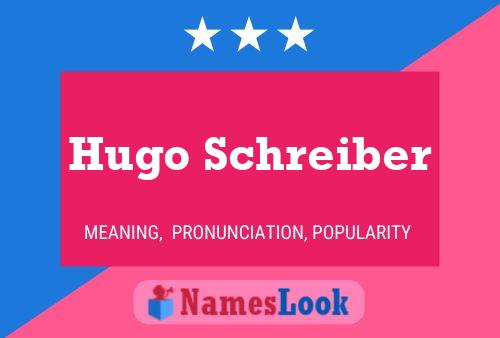 Poster del nome Hugo Schreiber